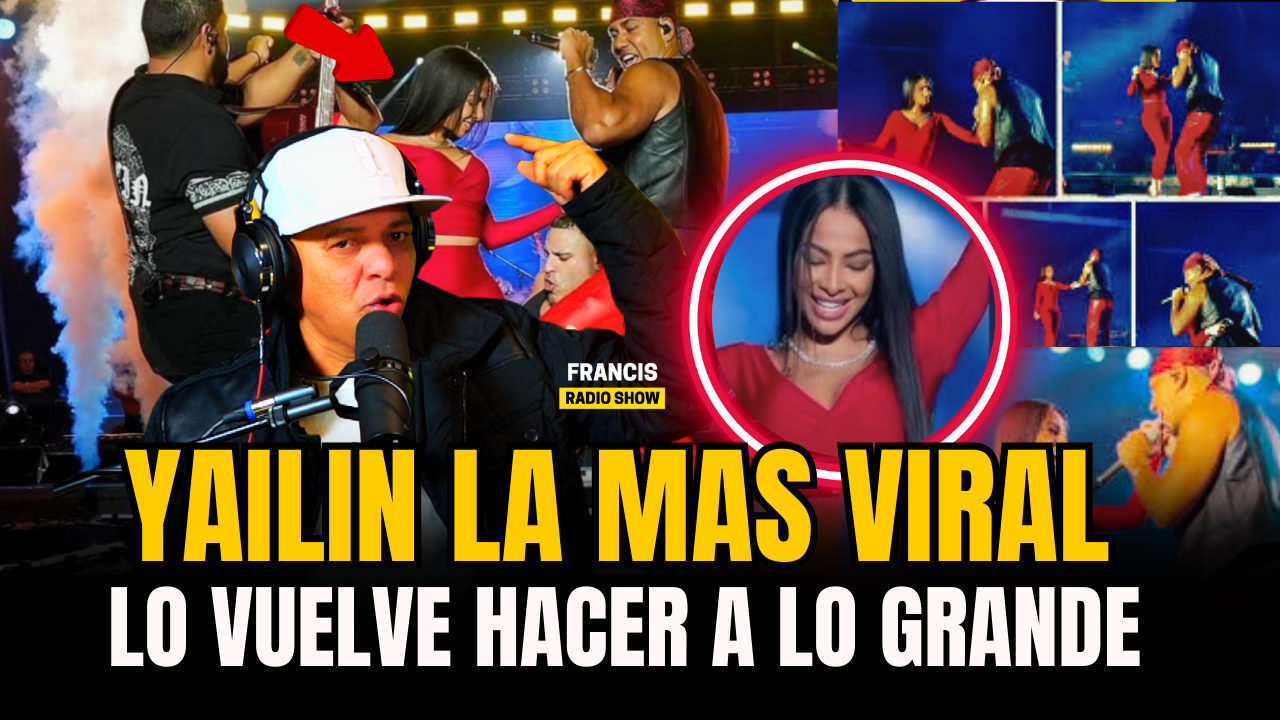YAILIN LA MÁS VIRAL LO VUELVE HACER